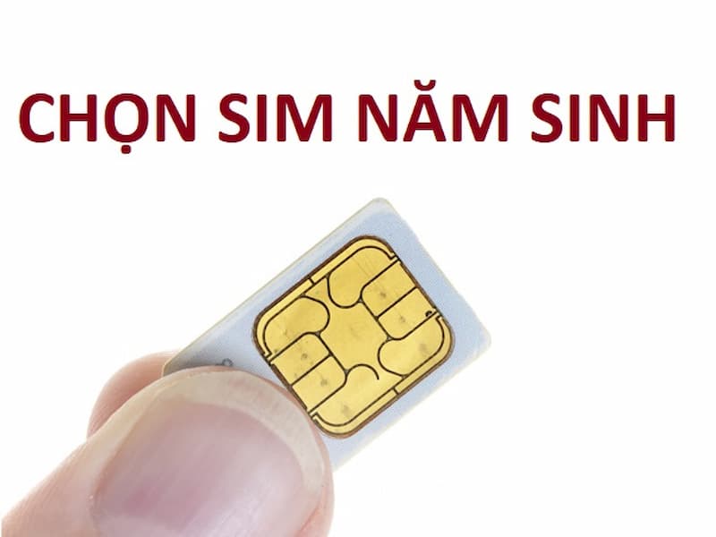 Chọn sim ngày tháng năm sinh ử dạng rút gọn sẽ tiết kiệm chi phí