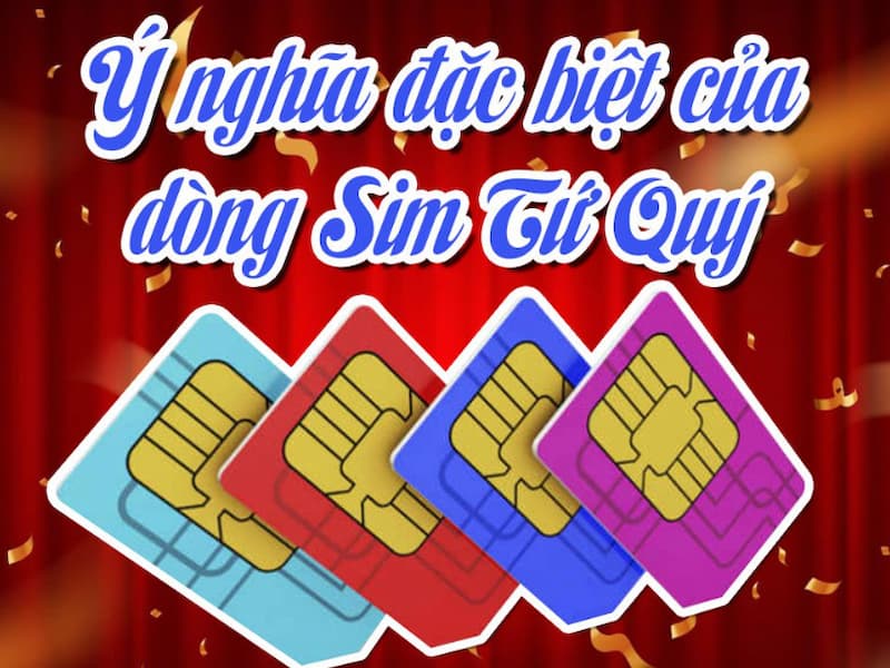 Ý nghĩa của sim tứ quý 4