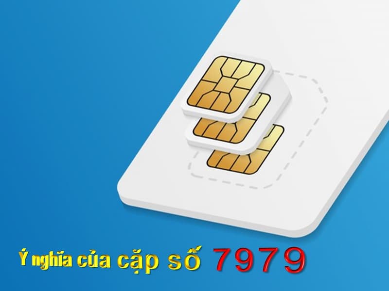 Ý nghĩa của cặp số 7979