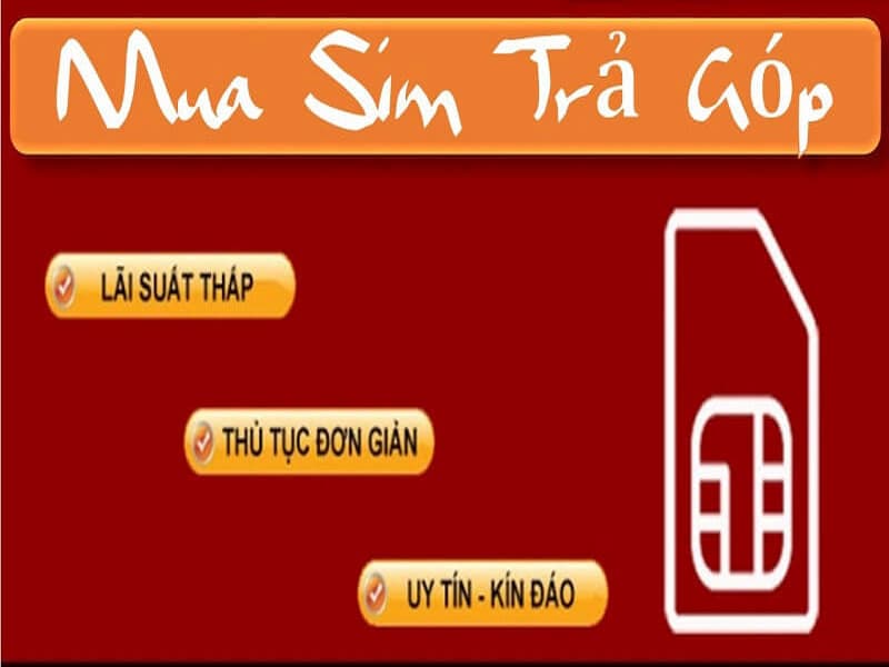  Không qua áp lực về tài chính khi mua sim trả góp
