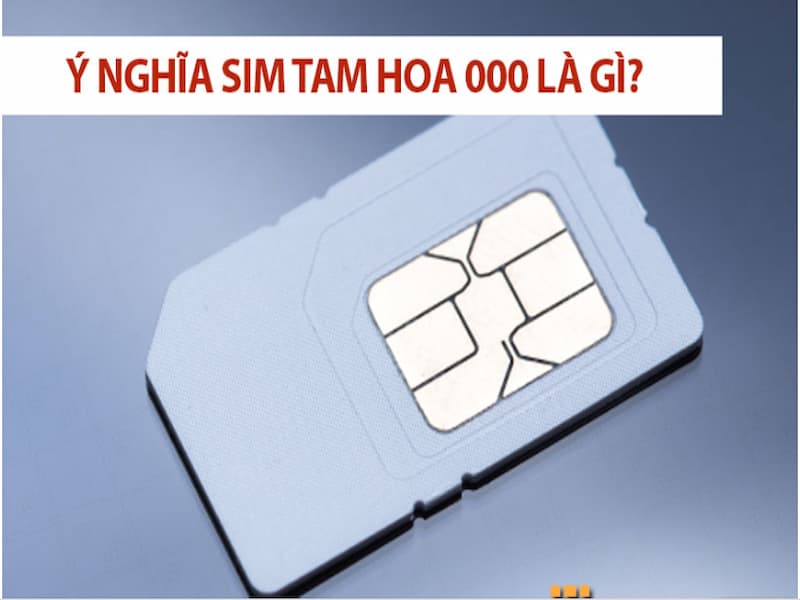 Sim tam 000 có ý nghĩa như thế nào?